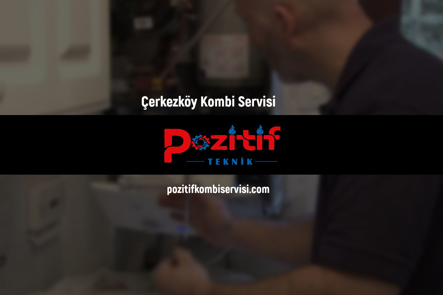 Çerkezköy Kombi Servisi